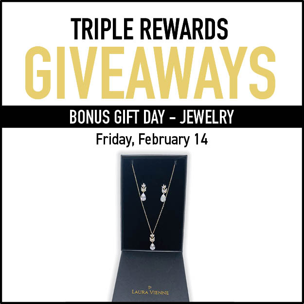 Triple rewards giveways - February 14th, 2025 - Jewelry Bonus Gift